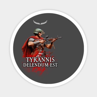 Tyrannis Delendum Est Magnet